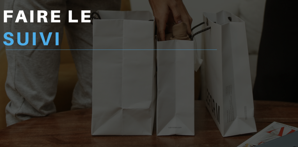 Faire le suivi