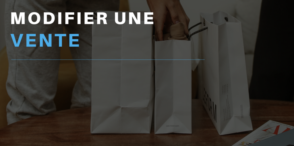Modifier une vente : Apporter les correctifs nécessaires sur la facture