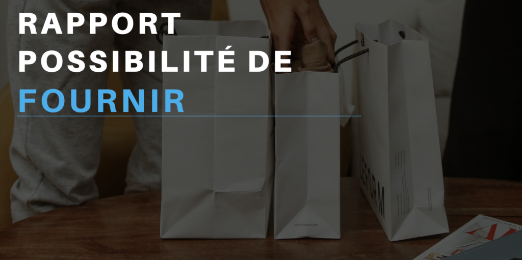 Rapport de possibilité de fournir : Outil permettant de déterminer la possibilité de fournir une vente