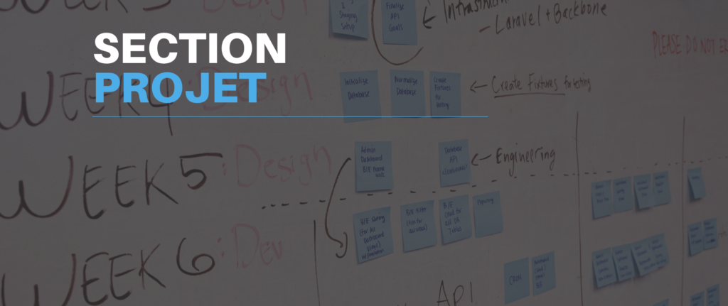 La section des projets